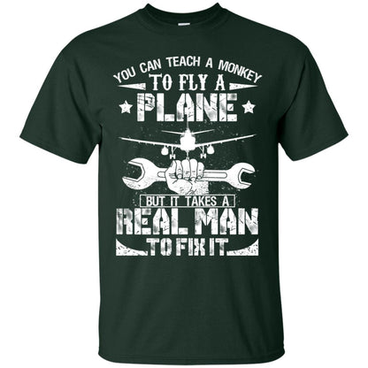 You Can Teach A Monkey To Fly A Plane But It Takes A Real Man To Fix It Shirt Forest