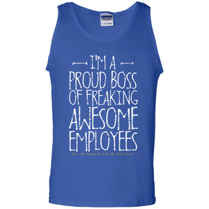 Boss T-shirt I'm A Proud Boss Of Freaking Awesome Employees
