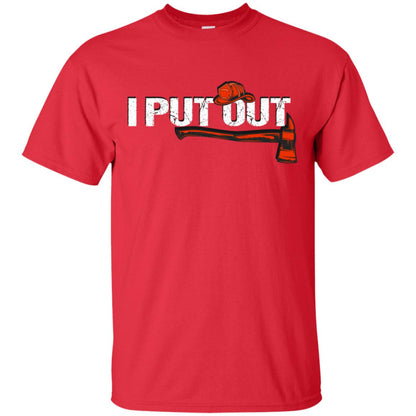 I Put Out Firefighter Gift Shirt For Mens Red