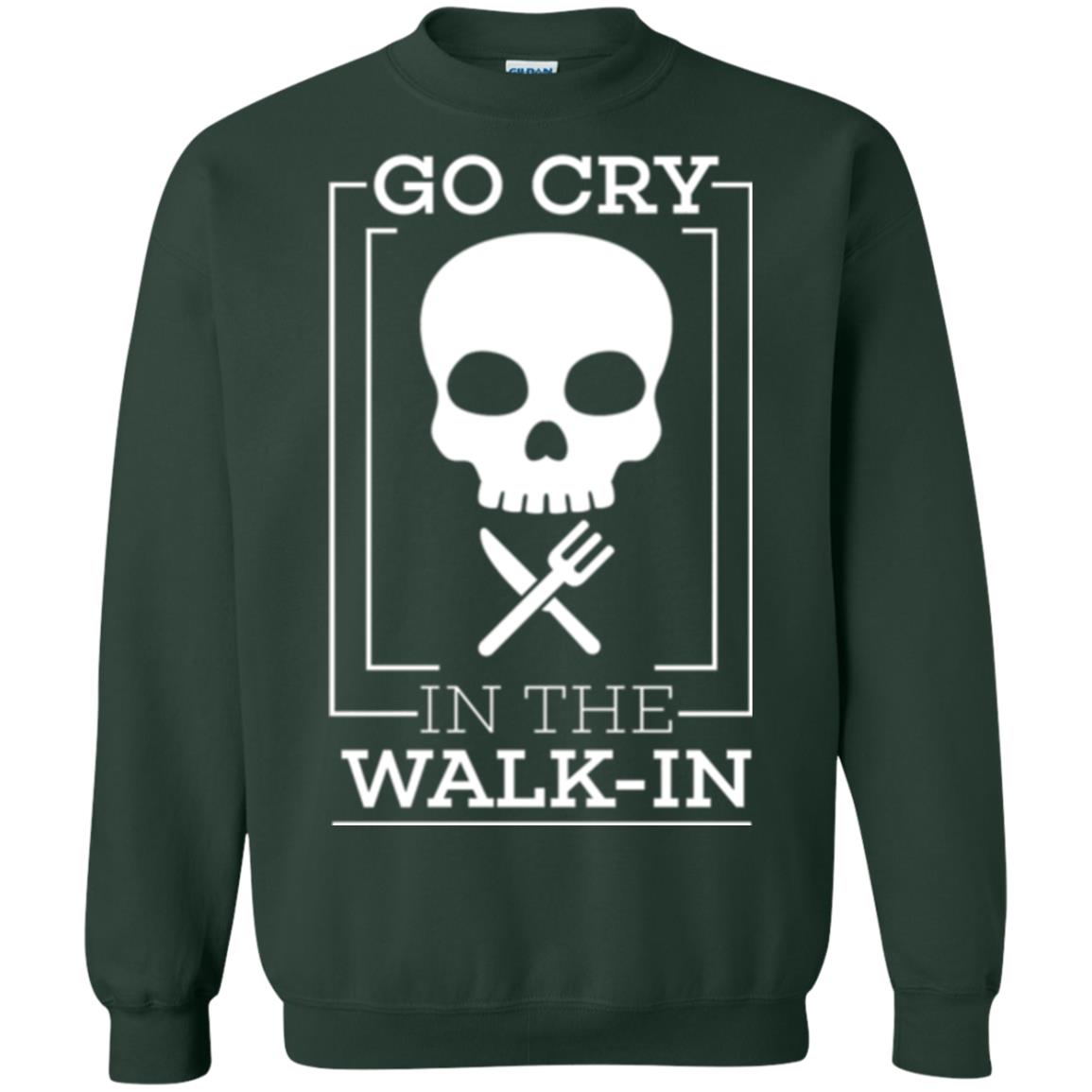 Chef T-shirt Go Cry In The Walk In Forest Green