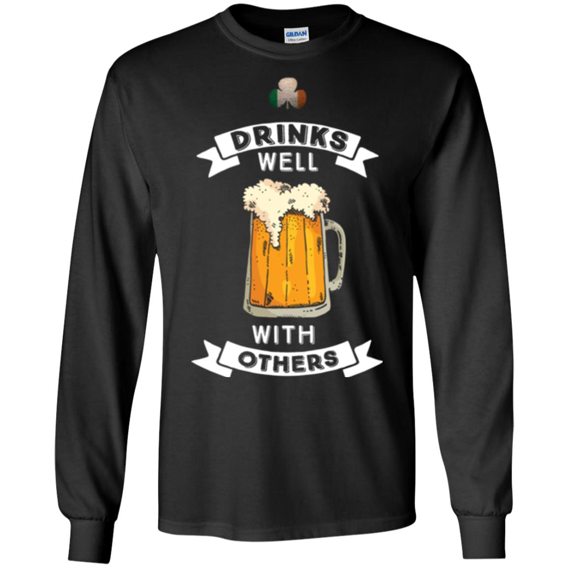 St. Patrick's Day T-shirt Drinks Well With Others Black