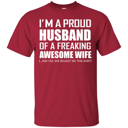 Im A Proud Husband Of A Freaking Awesome Wife She Bought Me This Shirt Cardinal
