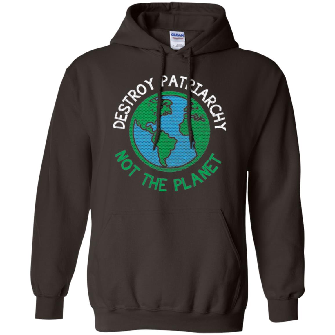 Women_s Right T-shirt Destroy The Patriarchy Not The Planet Dark Chocolate
