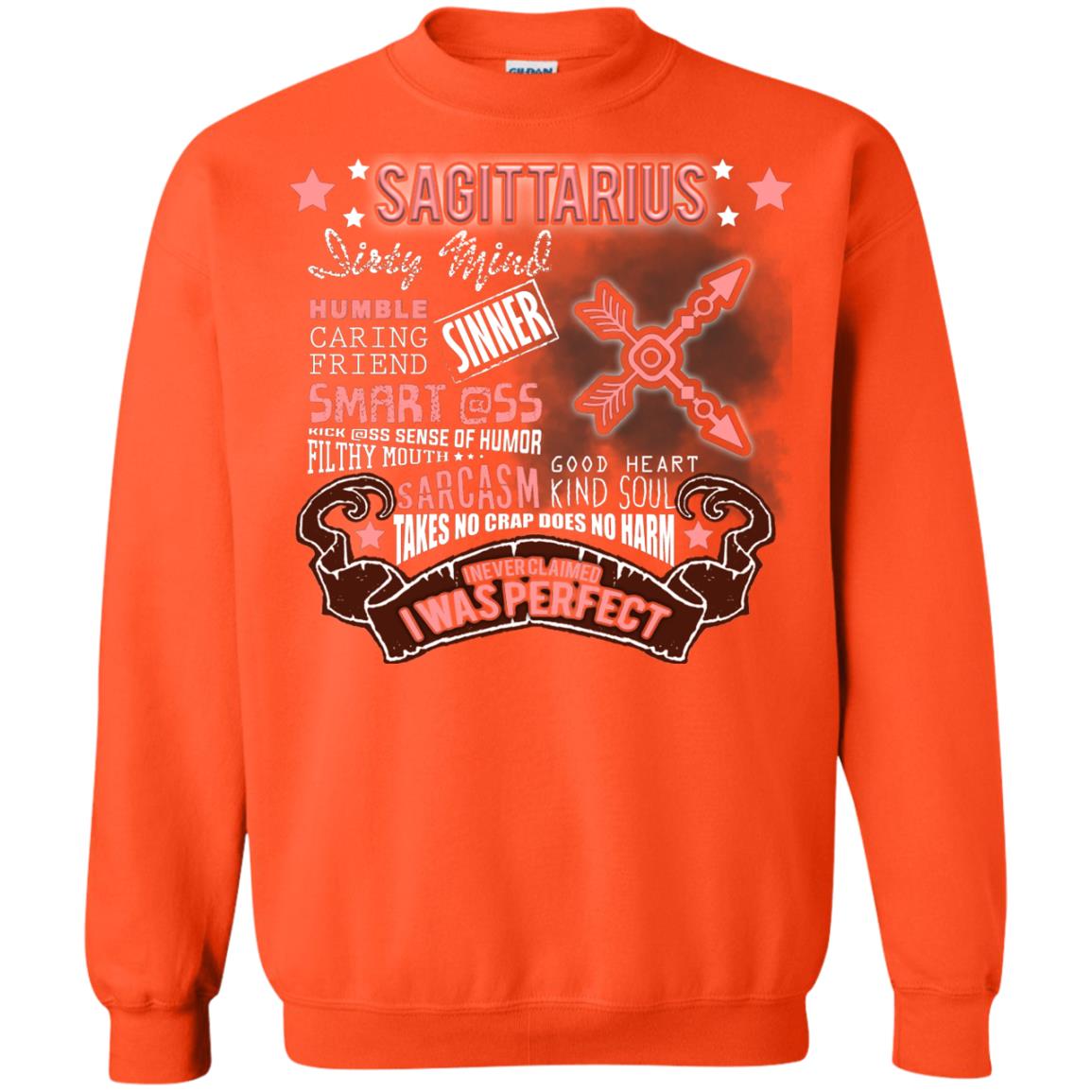 Dirty Mind Humble Caring Friend Filthy Sinner Mouth Good Heart Kind I Never Clamed I Was Perfect Sagittarius Birthday Orange