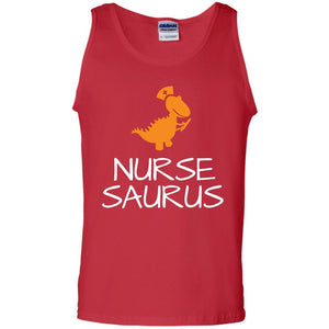 Nurse Saurus Dinosaur Nurse Cap T-shirtG220 Gildan 100% Cotton Tank Top