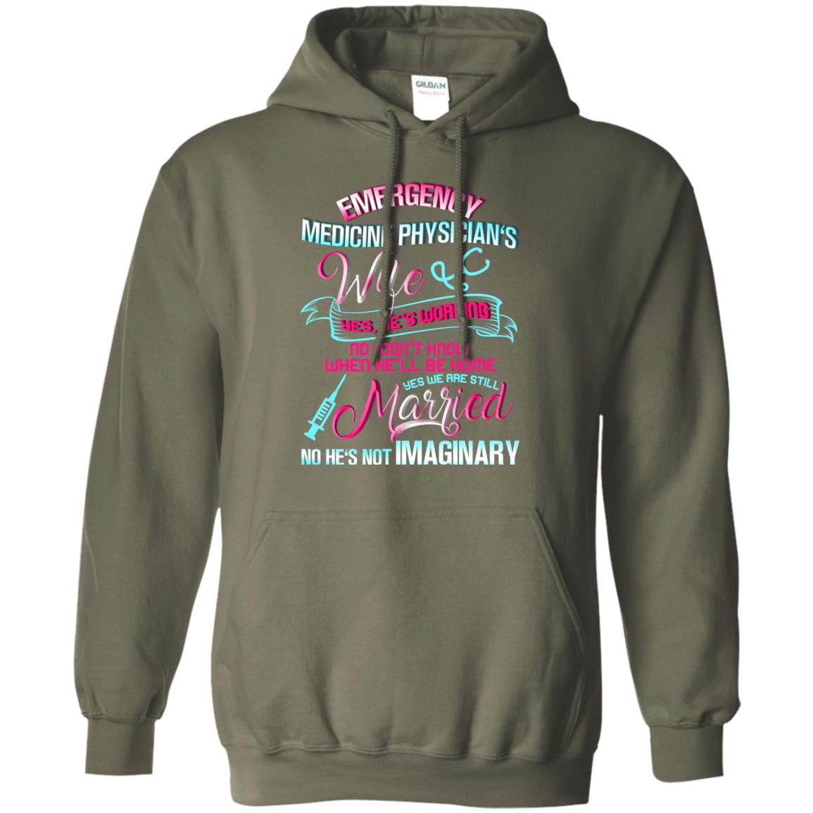 Emergency Medicine Physician's Wife Yes We Are Still Married Shirt Military Green