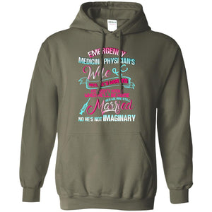 Emergency Medicine Physician's Wife Yes We Are Still Married ShirtG185 Gildan Pullover Hoodie 8 oz.