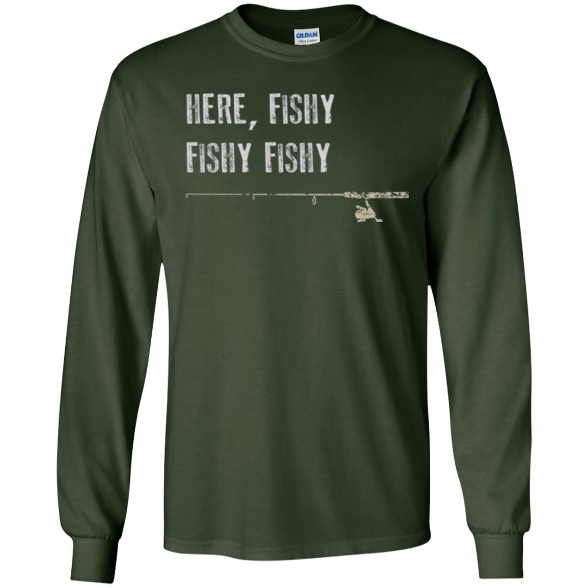 Fishing Lover T-shirt Here Fishy Fishy Forest Green