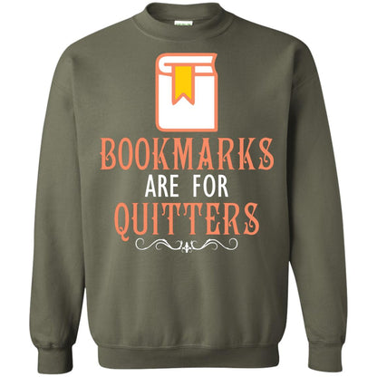 Bookmarks Are For Quitters Book Reader T-shirt Military Green