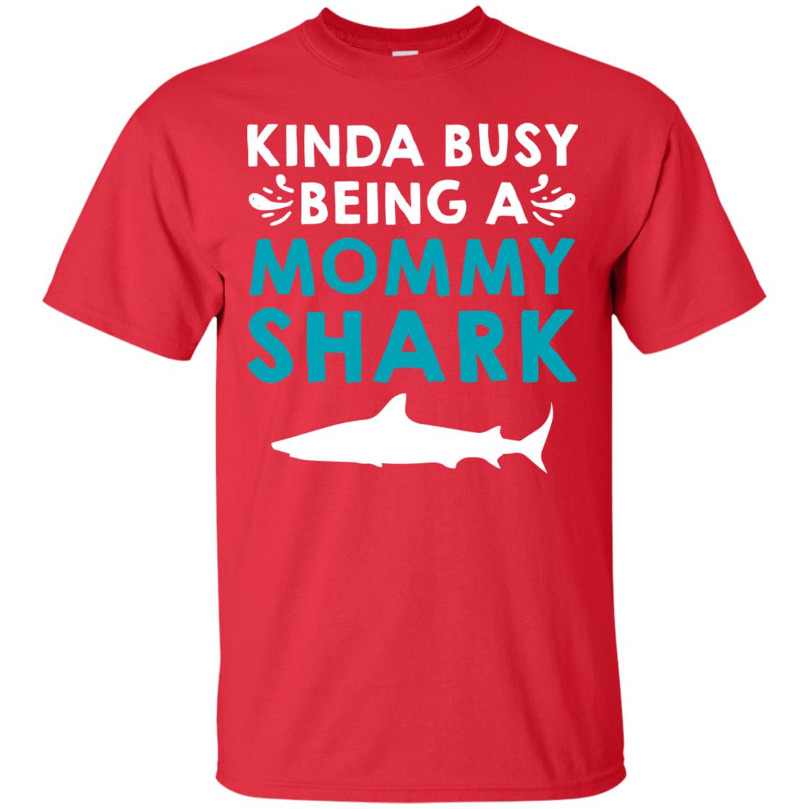 Kinda Busy Being A Mommy Shark Momma Shirt Red