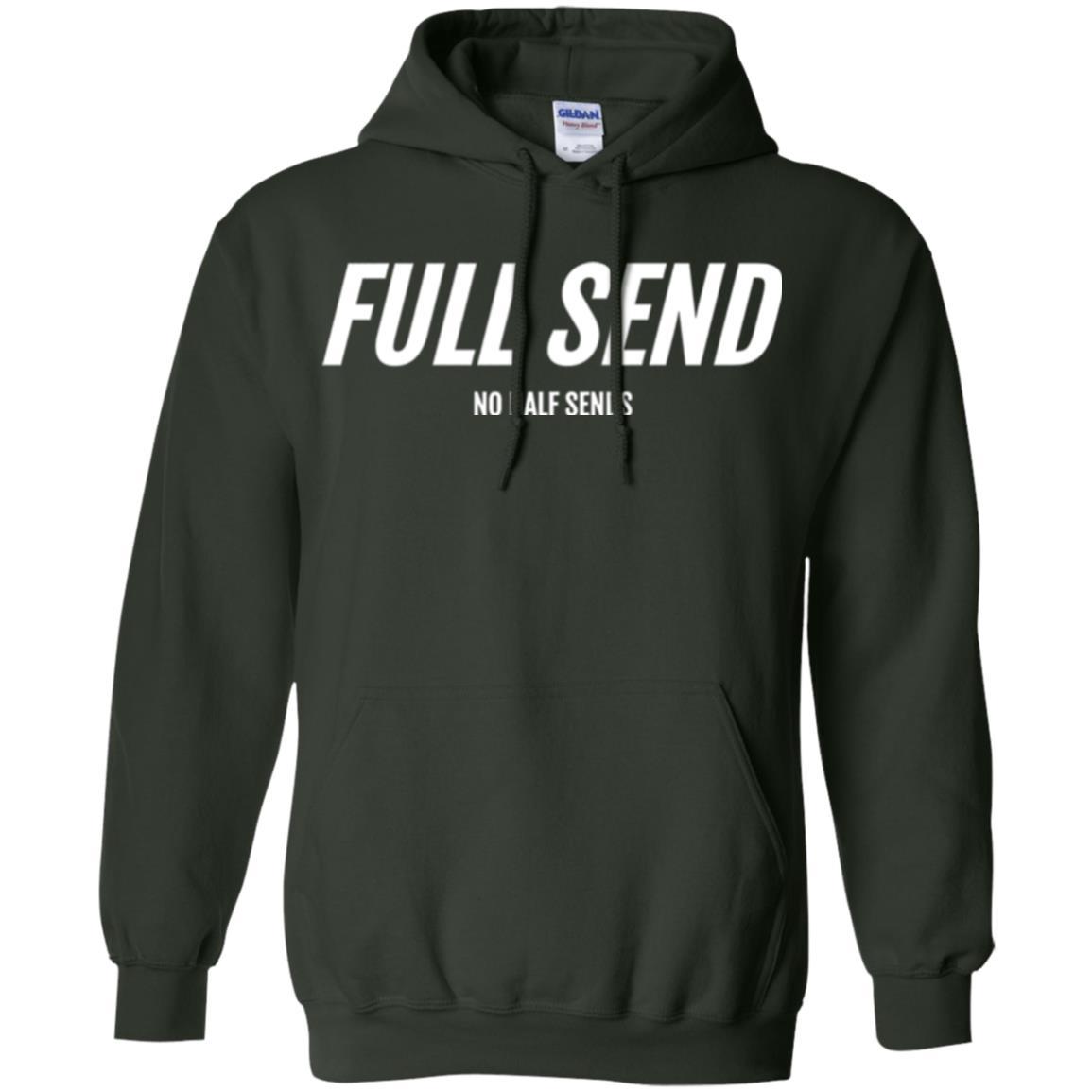 Full Send No Half Send T-shirt Forest Green