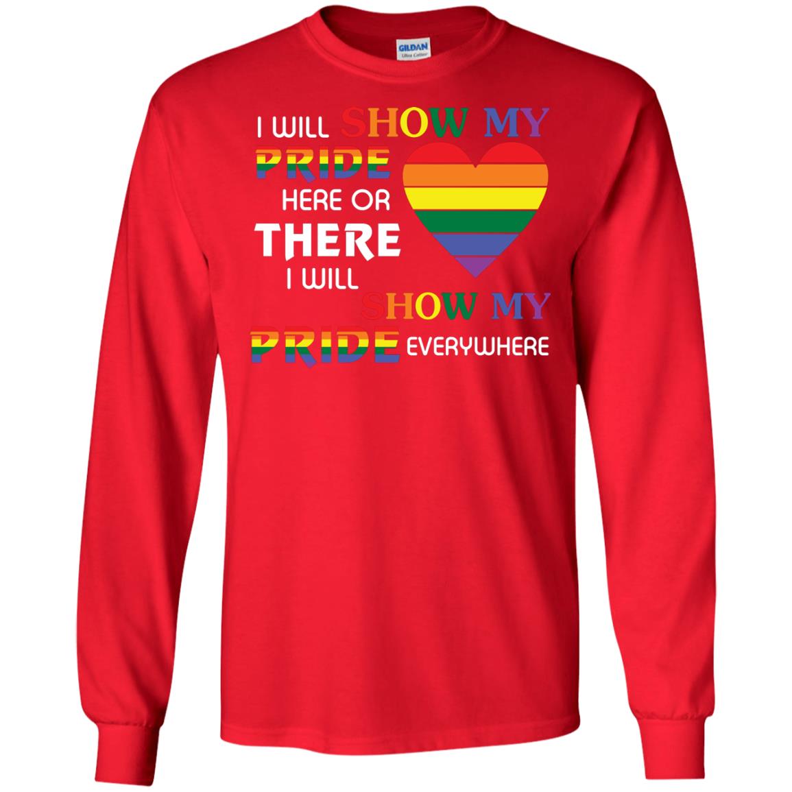 I Will Show My Pride Everywhere Lgbt Shirt Red
