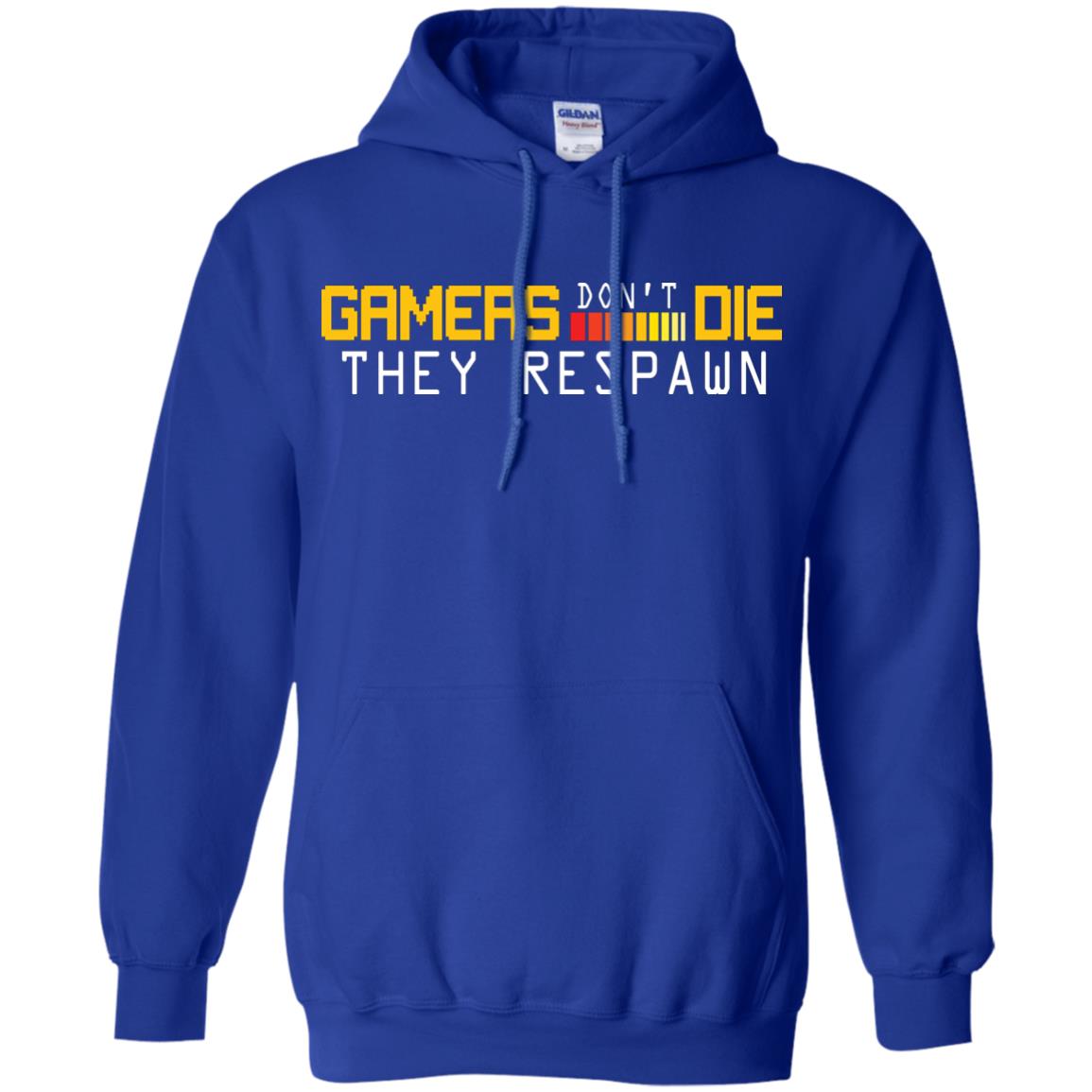 Gamers Don’t Die They Respawn Best T-shirt For Gamer Royal