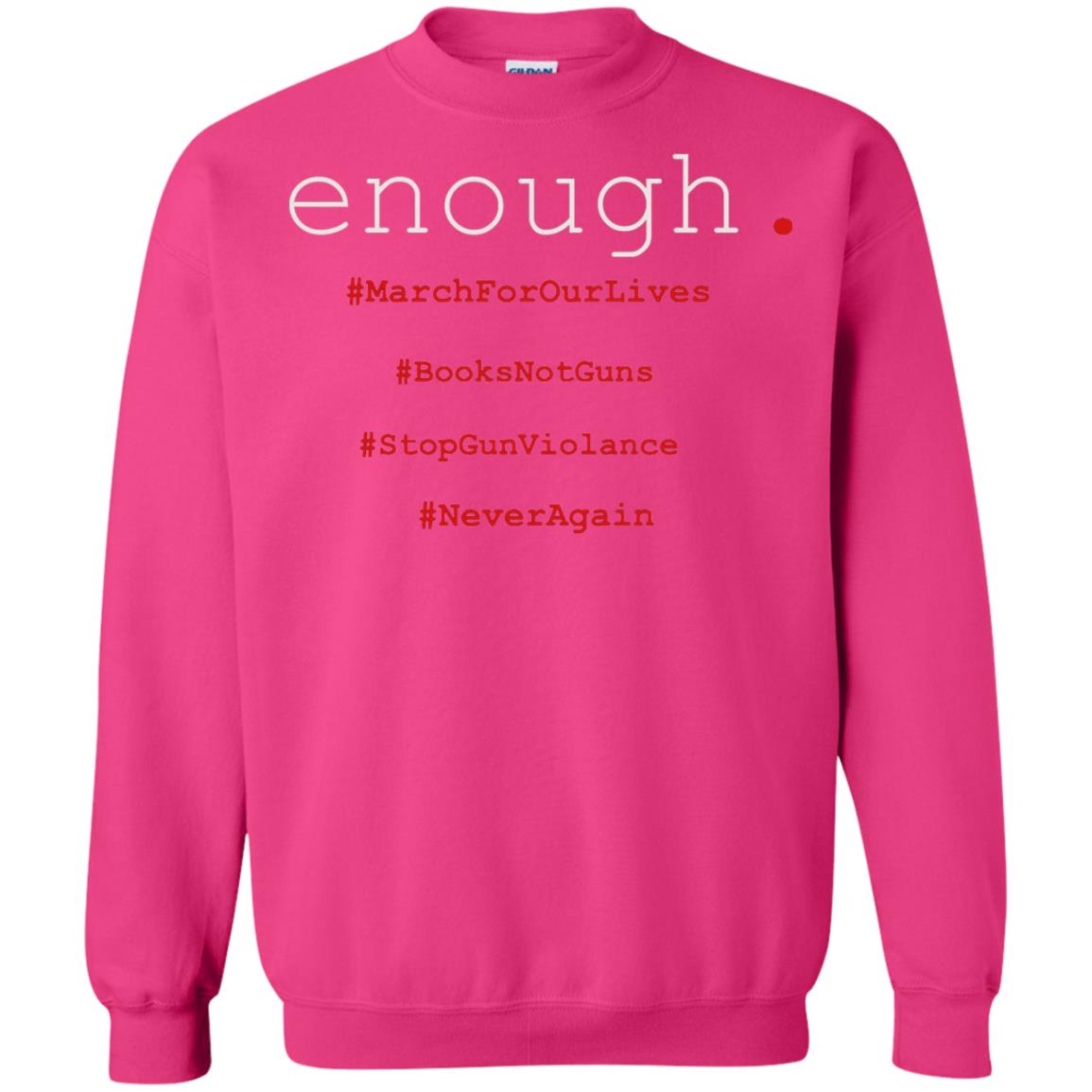 Enough Is Enough March For Our Lives T-shirt Heliconia