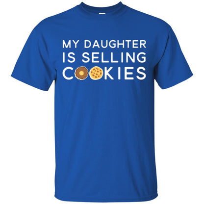 My Daughter Is Selling Cookies T-shirt Girl Cookie Royal