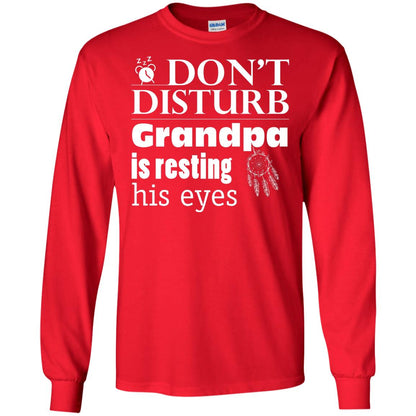 Don't Disturb Grandpa Is Resting His Eyes Funny Granddad Shirt Red