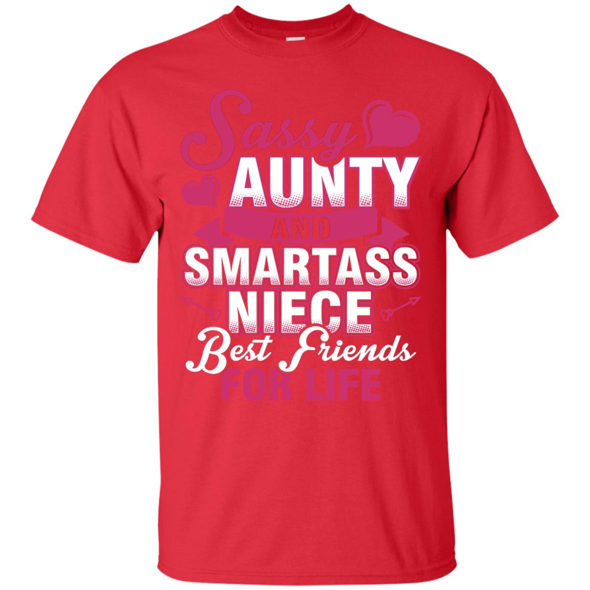 Sassy Aunty And Smartass Niece Best Friends For Life Shirt Red