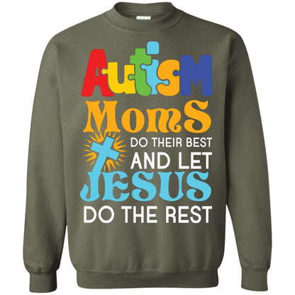Autism Moms Do Their Best And Let Jesus Do The Rest Autism Mom T-shirt Military Green