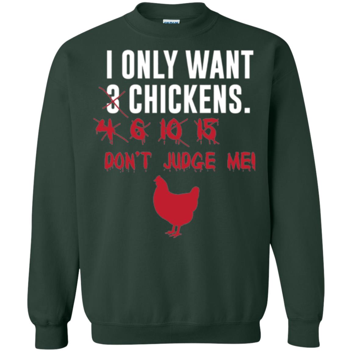 Funny Chichken Lovers T-shirt I Only Want 3 Chickens Or Forest Green