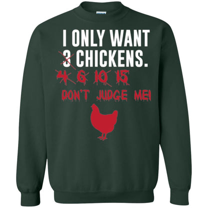 Funny Chichken Lovers T-shirt I Only Want 3 Chickens Or Forest Green