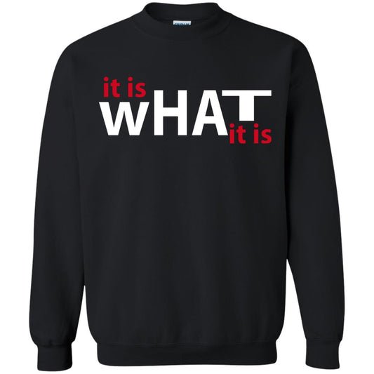 It Is What It Is T-shirt Black
