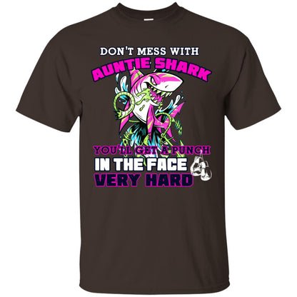 Don't Mess With Auntie Shark You'll Get A Punch In The Face Very Hard Family Shark Shirt Dark Chocolate