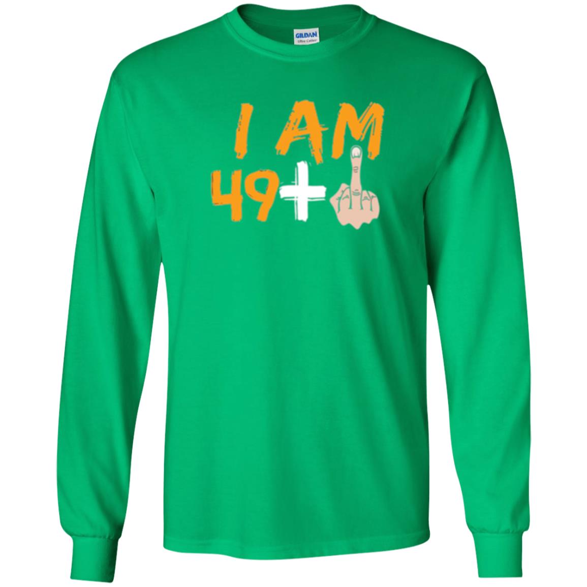 50th Birthday T Shirt I Am 49 Plus Irish Green