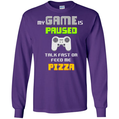My Game Is Paused Talk Fast Or Feed Me Pizza Gamer T-shirt Purple