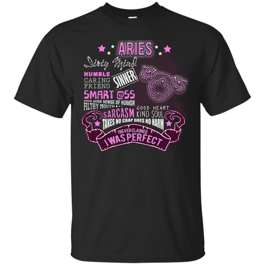 Dirty Mind Humble Caring Friend Filthy Sinner Mouth Good Heart Kind I Never Clamed I Was Perfect Aries Birthday Black