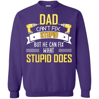 Dad Can't Fix Stupid But He Can Fix What Stupid Does Daddy Shirt Purple