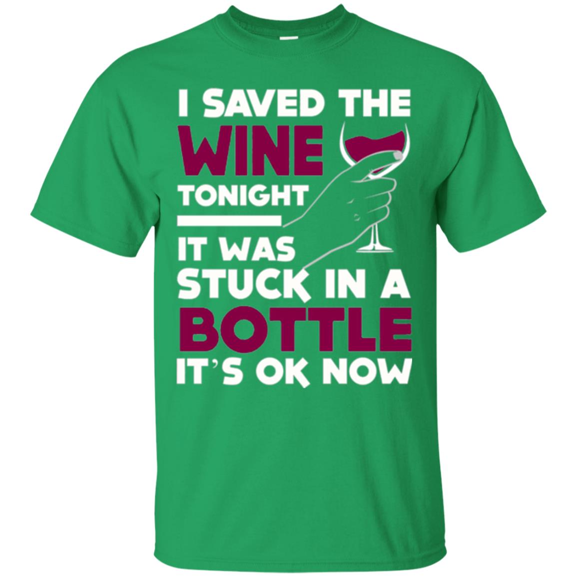 Funny Wine T-shirt I Save The Wine Tonight Irish Green