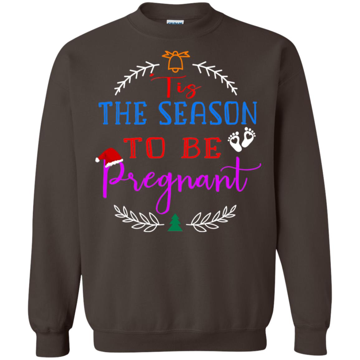 Tis Season To Be Pregnant Pregnancy Announcement Gift Shirt Dark Chocolate