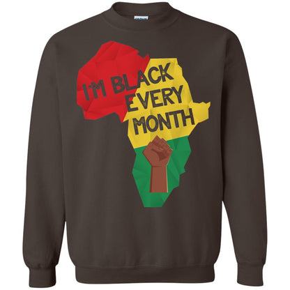 I_m Black Every Month Proud African American T-shirt Dark Chocolate