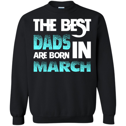 Daddy T-shirt The Best Dads Are Born In March Black