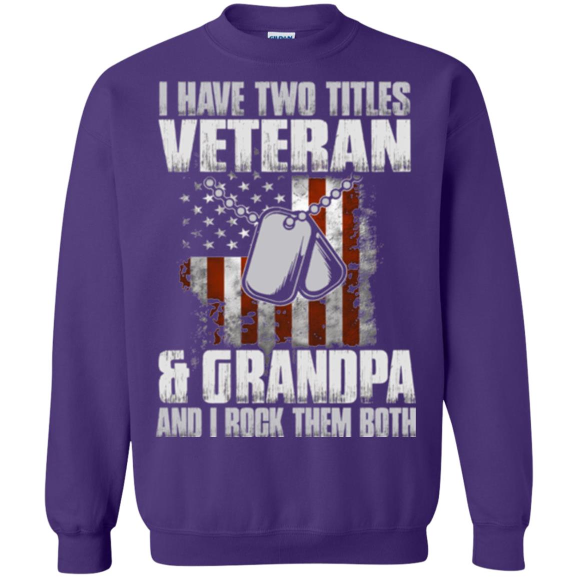Veteran T-shirt I Have Two Titles Veteran And Grandpa Purple
