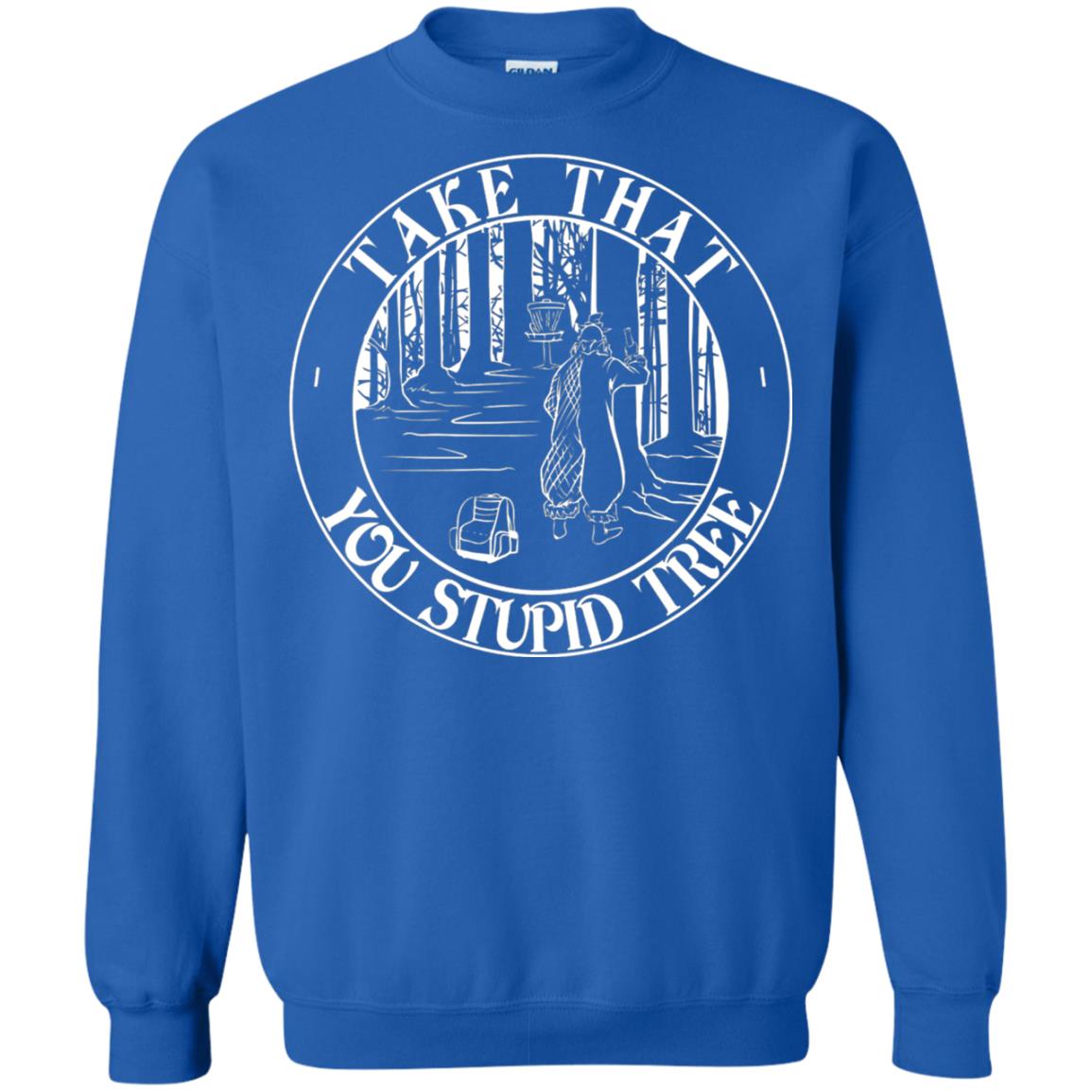 Take That Stupid Tree Funny Disc Golf T-shirt Royal