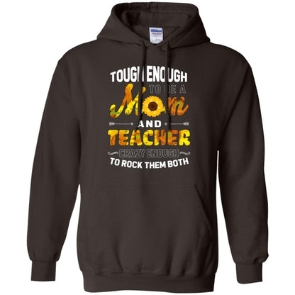 Tough Enough To Be A Mom And Teacher Crazy Enough To Rock Them Both Dark Chocolate