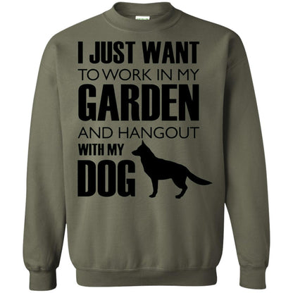 Dog Lovers T-shirt I Just Work In My Garden And Hangout With My Dog Military Green