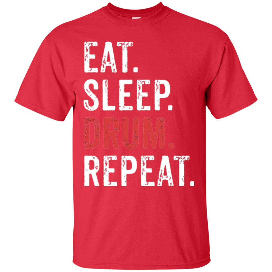 Drummer T-shirt Eat Sleep Drum Repeat Red