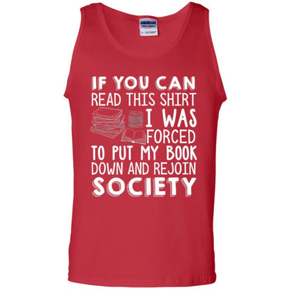 Book Reader T-shirt If You Can Read This Shirt I Was Forced To Put My Book Down Red