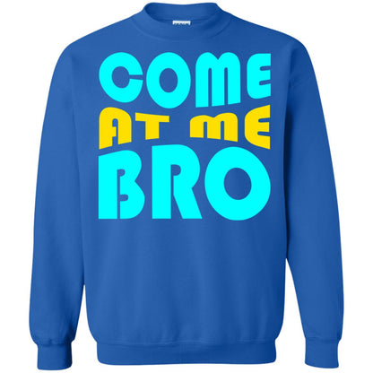 Come At Me Bro Funny Saying T-shirt Royal