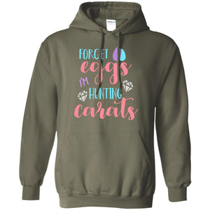 Forget Eggs Im Hunting Carats Funny Easter Day T-shirt