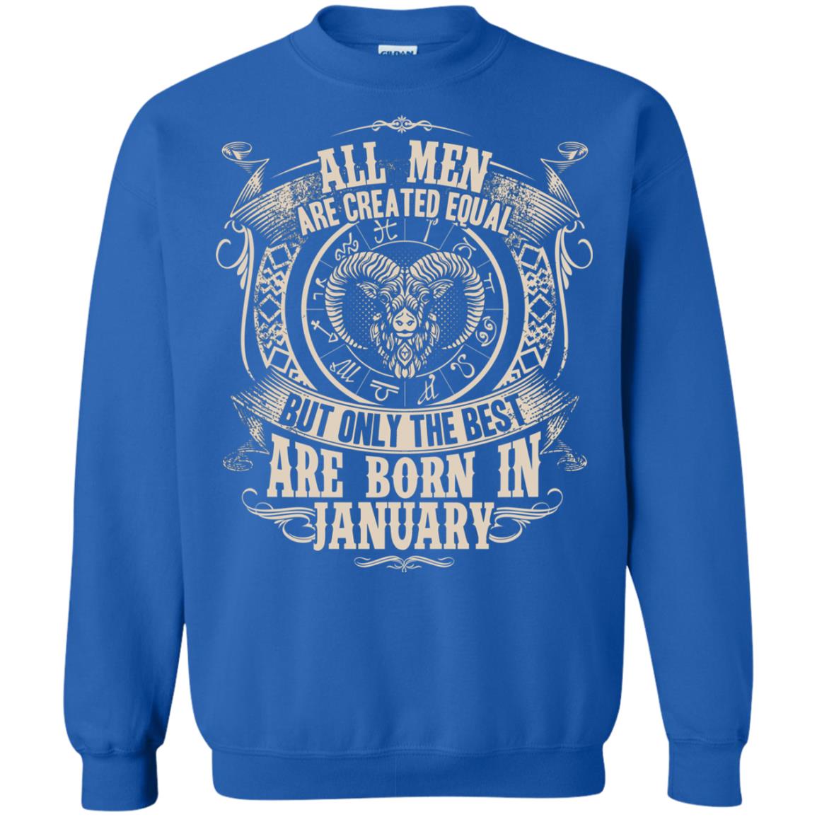 All Men Are Created Equal, But Only The Best Are Born In January T-shirt Royal