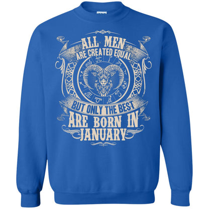 All Men Are Created Equal, But Only The Best Are Born In January T-shirt Royal
