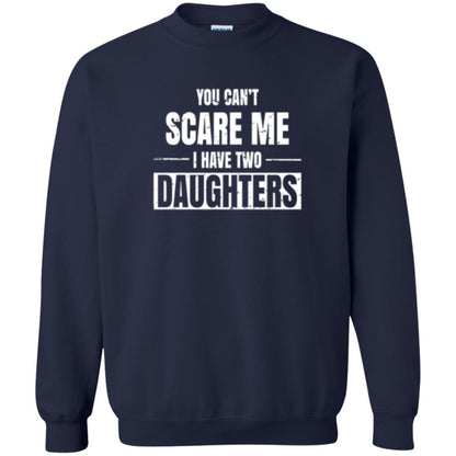 Family T-shirt You Can_t Scare Me I Have 2 Daughters Navy