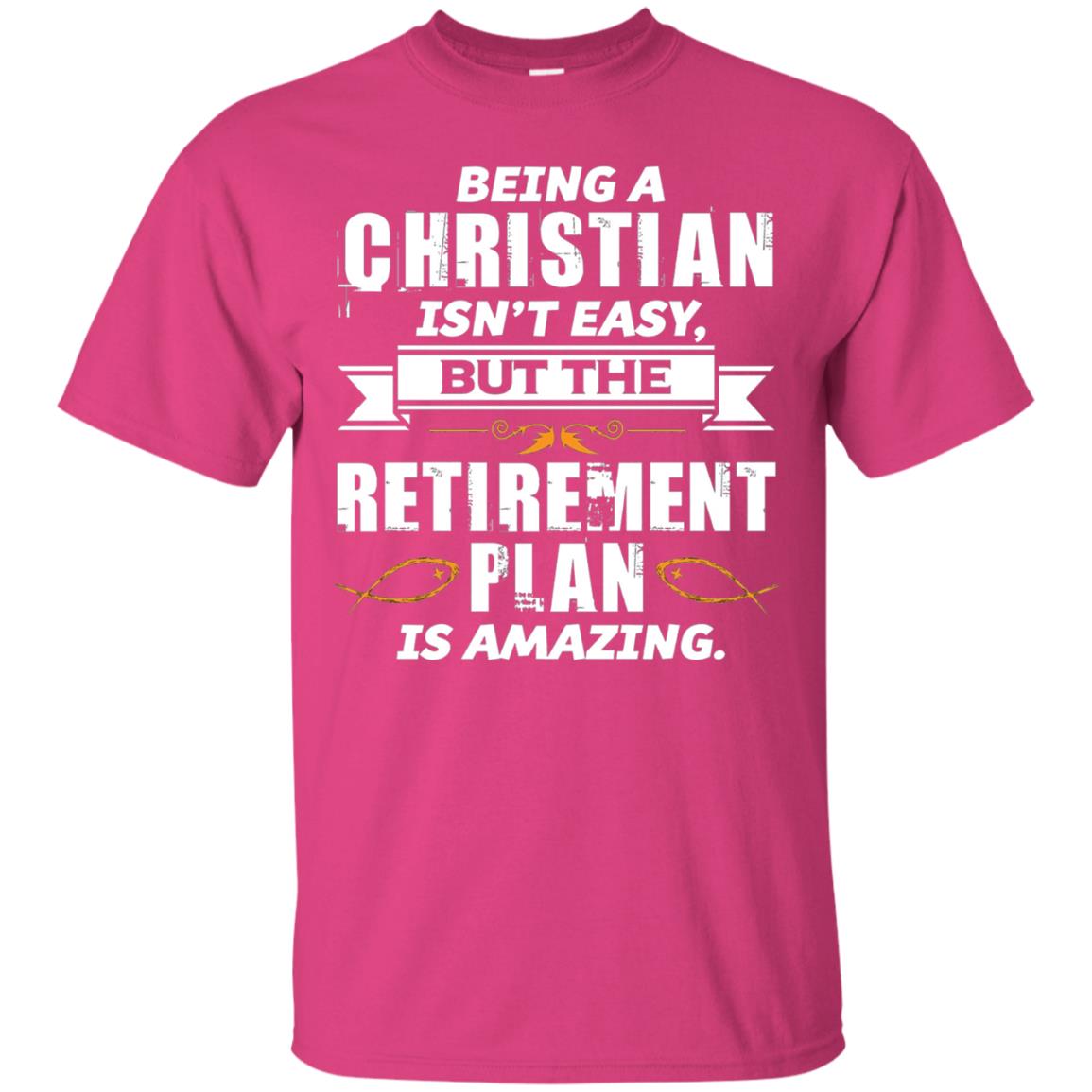 Being A Christian Isnt Easy But The Retirement Plan Is Amazing Heliconia