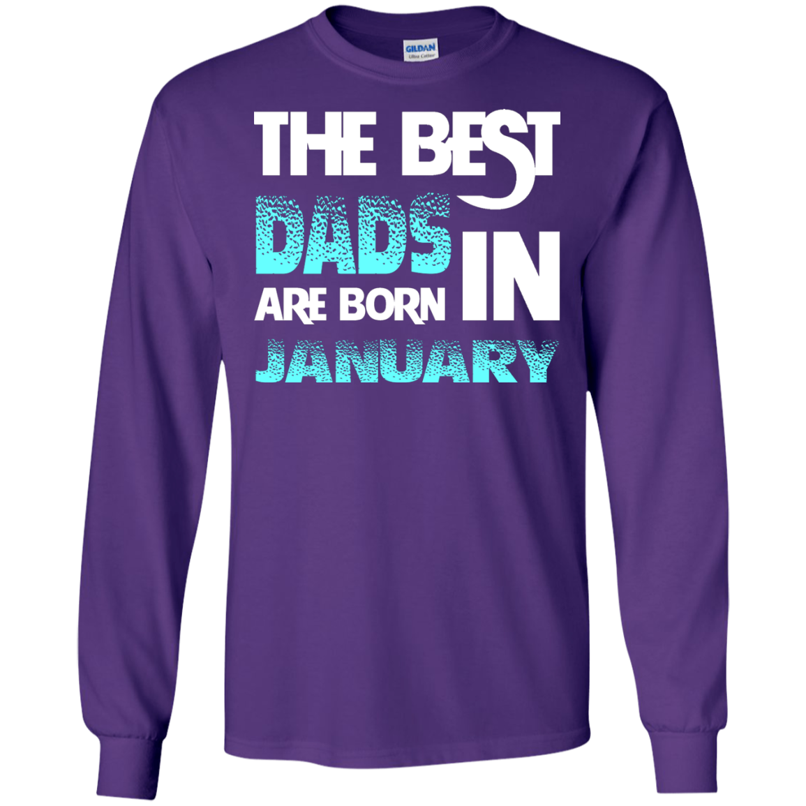 Daddy T-shirt The Best Dads Are Born In January Purple