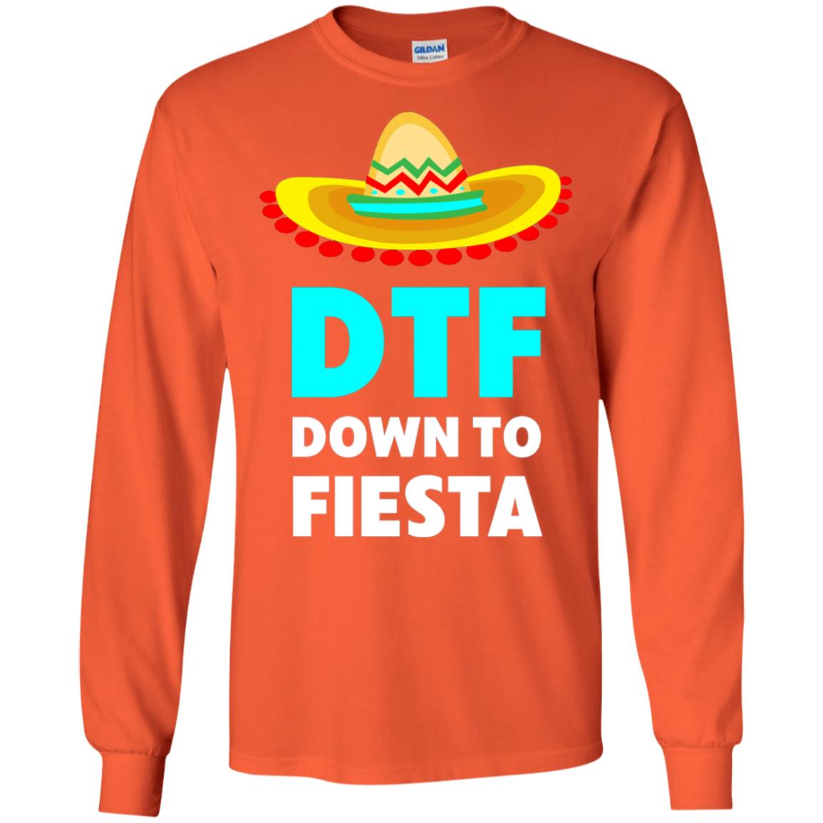 Down To Fiesta Dtf Funny Cinco De Mayo T-shirt Orange