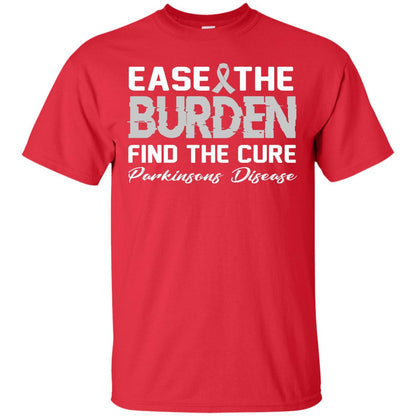 Ease The Burden Find The Cure Parkinson's Awareness T-shirt Red