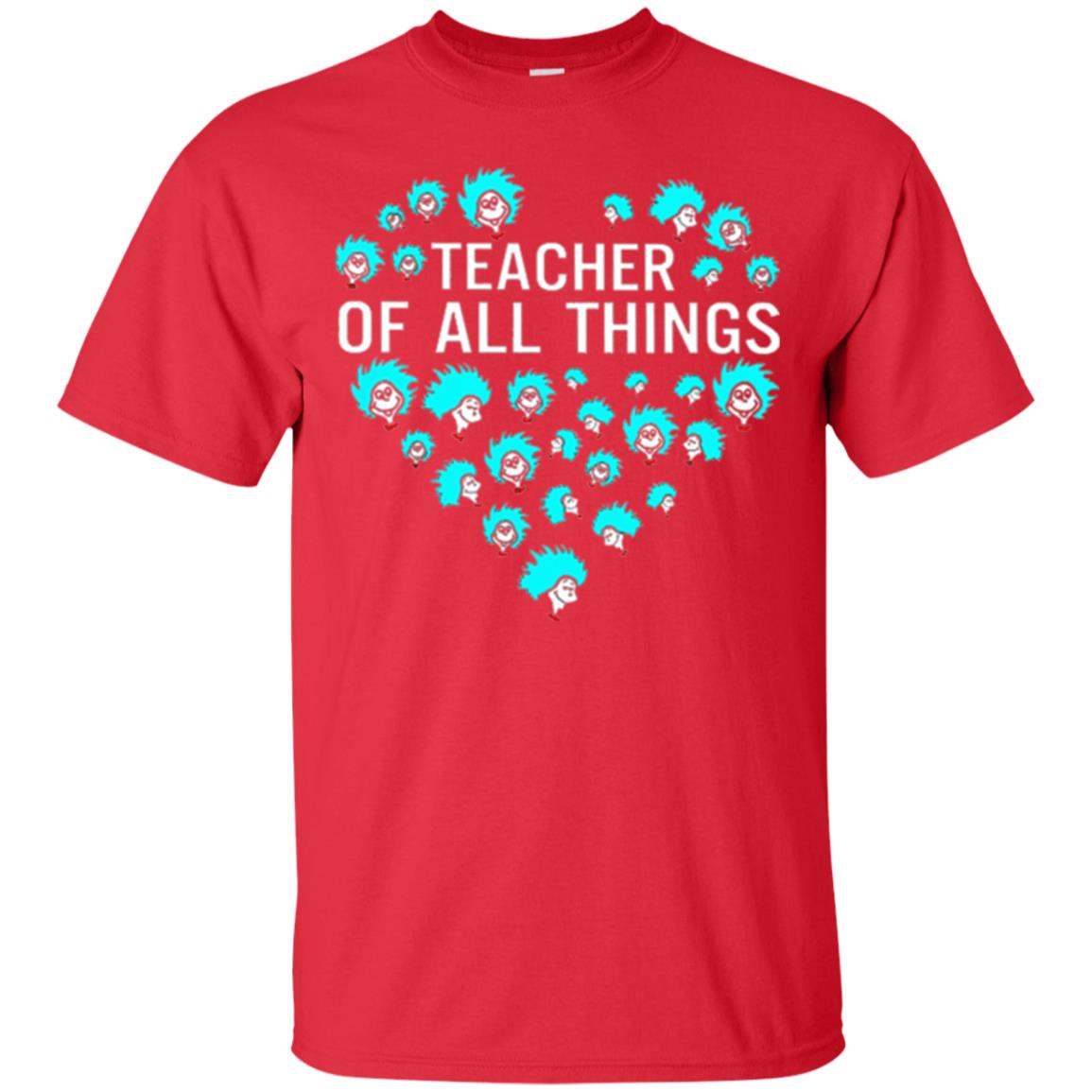 Teacher Of All Thing T-shirt Red